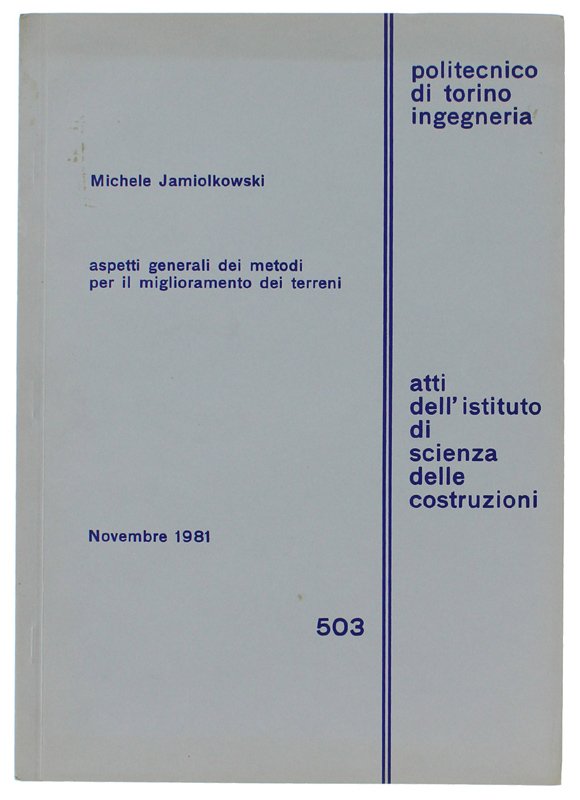 ASPETTI GENERALI DEI METODI PER IL MIGLIORAMENTODEI TERRENI.