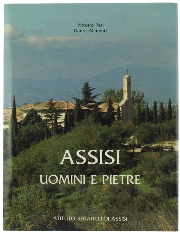 ASSISI - UOMINI E PIETRE.