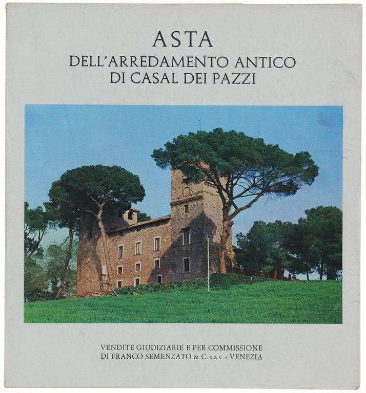 ASTA DELL'ARREDAMENTO ANTICO DI CASAL DEI PAZZI.