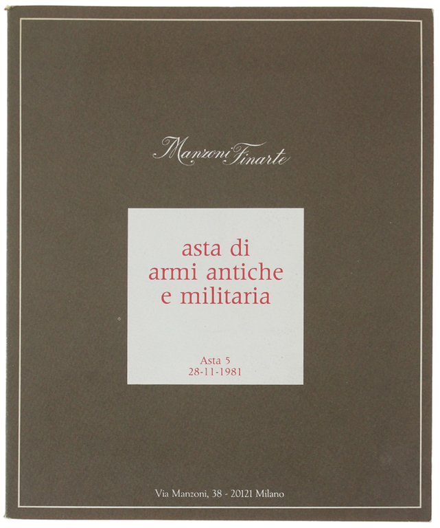 ASTA DI ARMI ANTICHE E MILITARIA. Asta 5: 28-11-1981. | Immagine Gallery 2