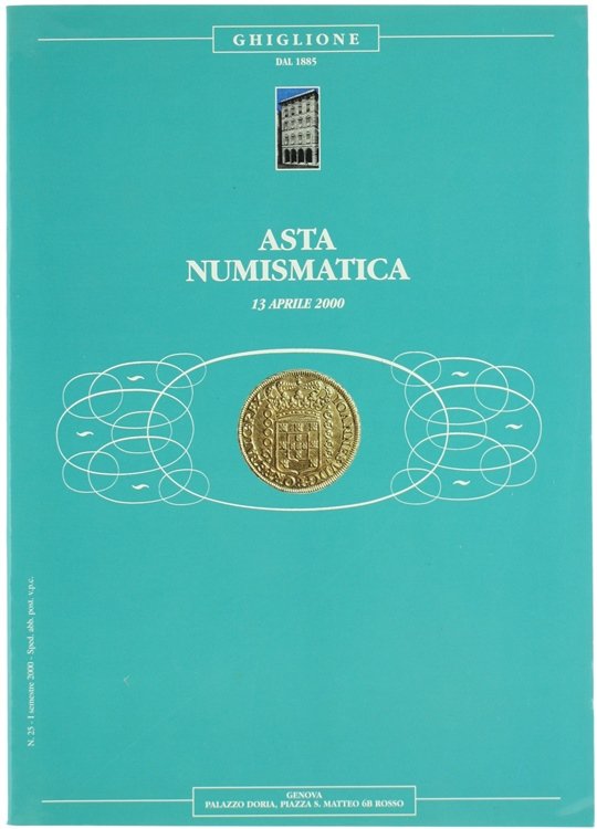 ASTA NUMISMATICA N. 25 - 13 aprile 2000.
