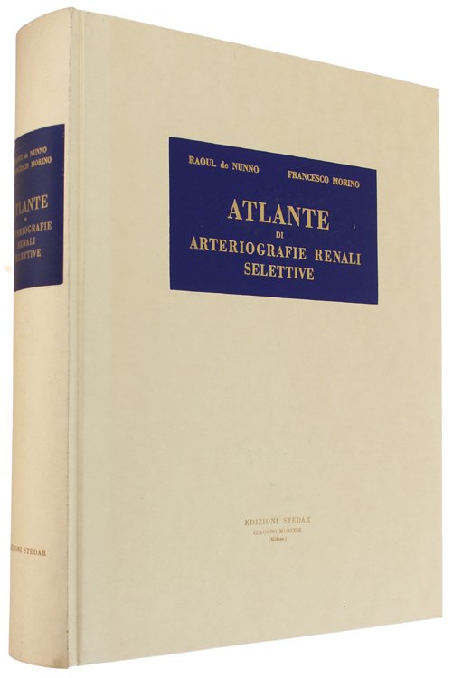 ATLANTE DI ARTERIOGRAFIE RENALI SELETTIVE.
