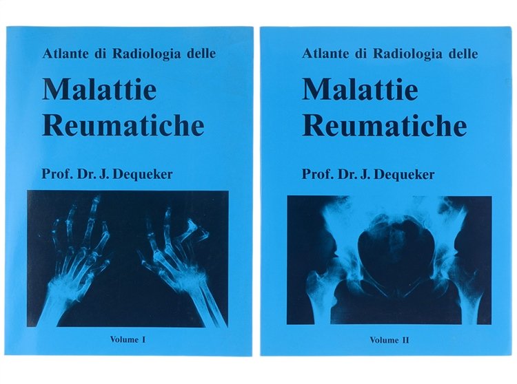 ATLANTE DI RADIOLOGIA DELLE MALATTIE REUMATICHE. Volume 1 e 2.