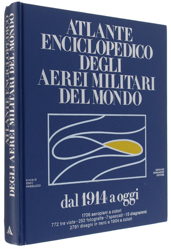 ATLANTE ENCICLOPEDICO DEGLI AEREI MILITARI DEL MONDO dal 1914 a …