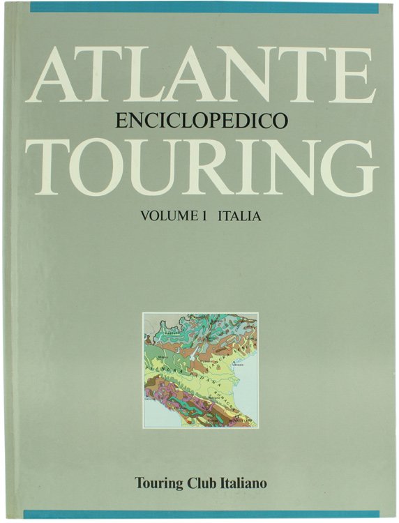ATLANTE ENCICLOPEDICO TOURING. Vol. 1: ITALIA.