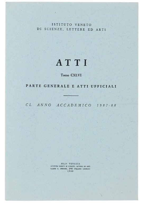 ATTI - Tomo CXLVI. Parte Generale e Atti Ufficiali. ANNO …