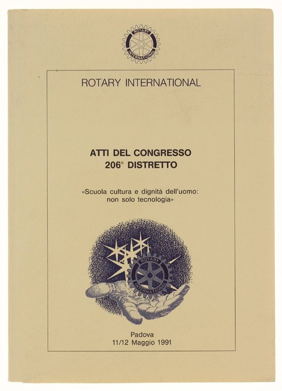 ATTI DEL CONGRESSO 206° DISTRETTO -"Scuola cultura e dignita' dell'uomo: …