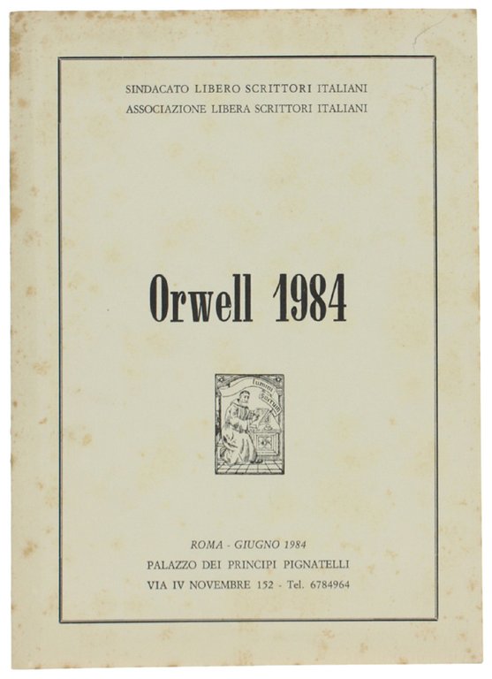 ATTI DEL CONVEGNO NAZIONALE SU: ORWELL 1984. Roma, Palazzo dei … | Immagine Gallery 2