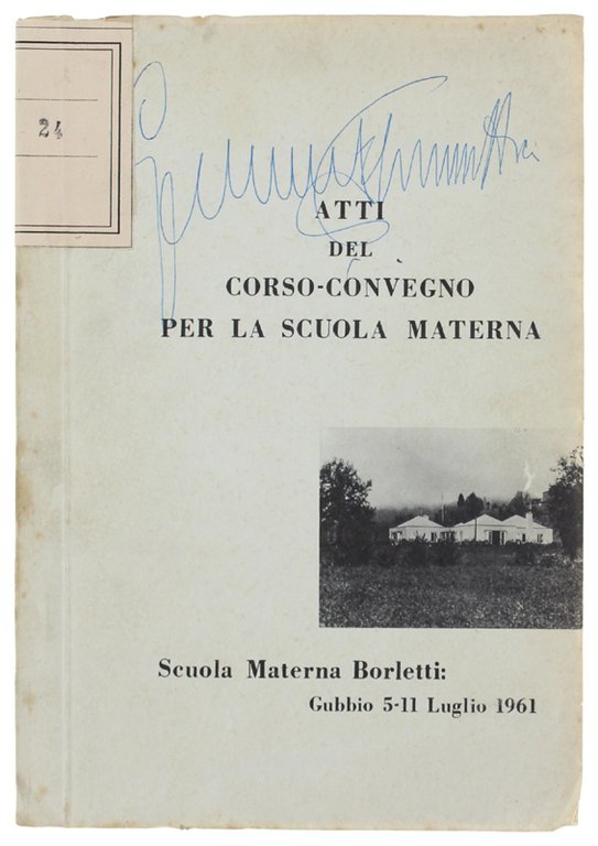 ATTI DEL CORSO-CONVEGNO PER LA SCUOLA MATERNA SECONDO IL METODO …