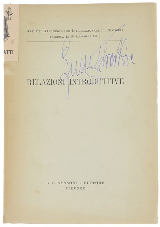 Atti del XII Congresso Internazionale di Filosofia (Venezia, 12-18 Settembre …
