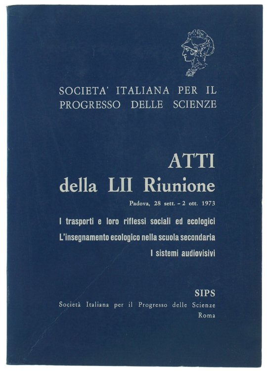 ATTI DELLA LII RIUNIONE : I TRASPORTI E LORO RIFLESSI …