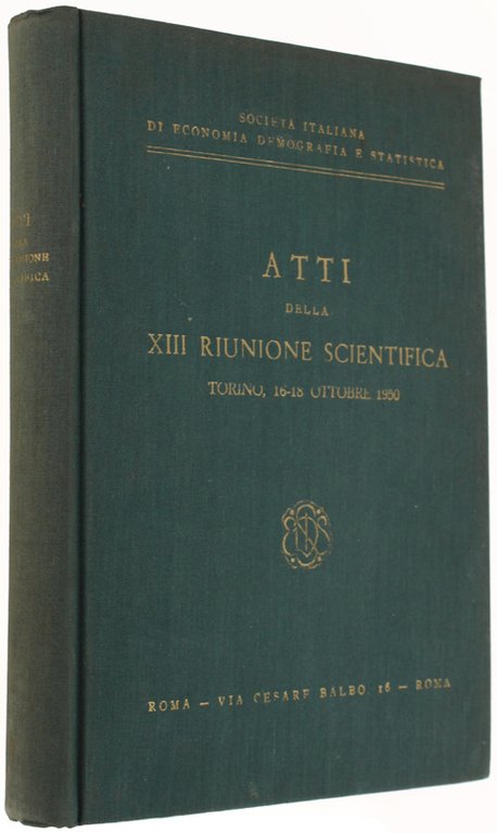 ATTI DELLA XIII RIUNIONE SCIENTIFICA Tenutasi sotto gli auspici della …
