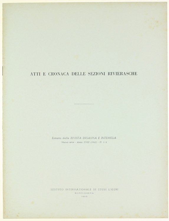 ATTI E CRONACA DELLE SEZIONI RIVIERASCHE.