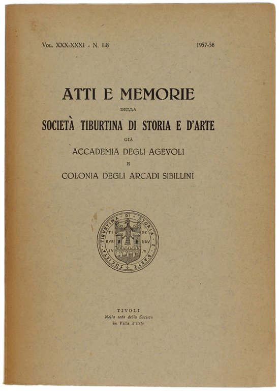 ATTI E MEMORIE DELLA SOCIETA' TIBURTINA DI STORIA E D'ARTE. …