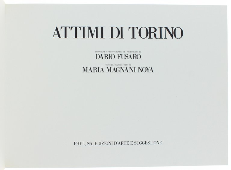 ATTIMI DI TORINO [Stupende immagini, magnifica edizione]