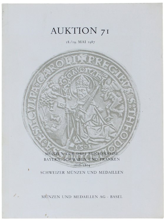 AUKTION 71. 18-19 Mai 1987. Münzen der drei Reichskreise - …