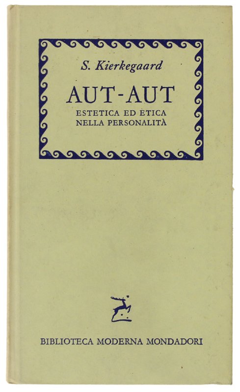 AUT-AUT Estetica ed etica nelle formazione della personalità. A cura …