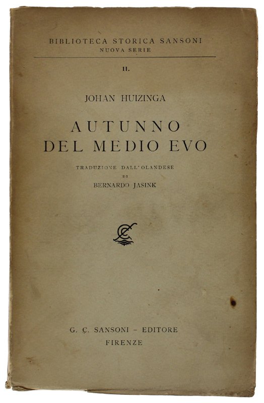 AUTUNNO DEL MEDIOEVO [Prima edizione italiana]