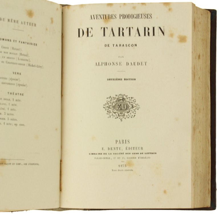 AVENTURES PRODIGIEUSES DE TARTARIN DE TARASCON. [1873: seconde édition] + …