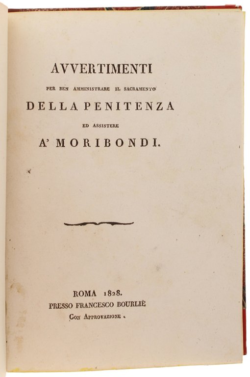 AVVERTIMENTI PER BEN AMMINISTRARE IL SACRAMENTO DELLA PENITENZA ED ASSISTERE …
