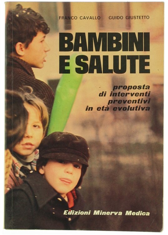 BAMBINI E SALUTE. Proposta di interventi preventivi in età evolutiva.