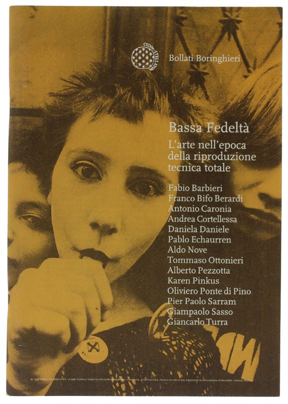 BASSA FEDELTA' L'arte nell'epoca della riproduzione tecnica totale