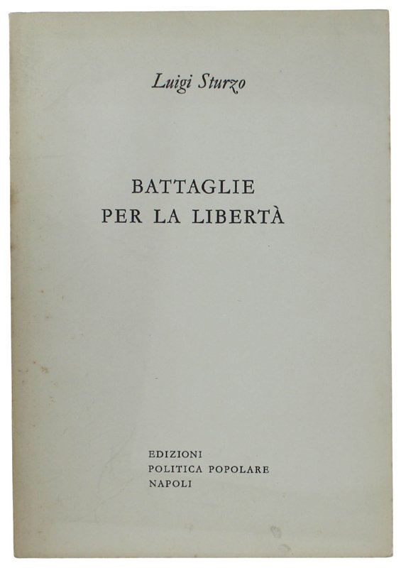BATTAGLIE PER LA LIBERTA'