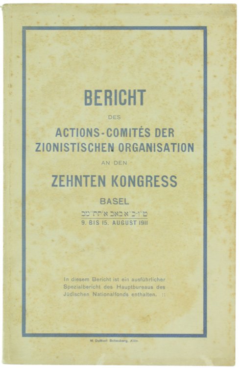 BERICHT DES ACTIONS-COMITES DER ZIONISTISCHEN ORGANISATION an den zehnten Kongress …