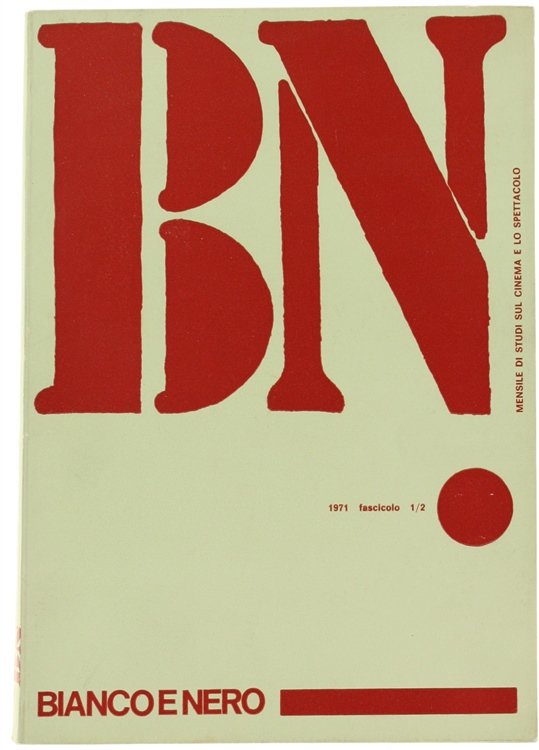 BIANCO E NERO. N. 1/2 - gennaio-febbraio 1971. Mensile di …