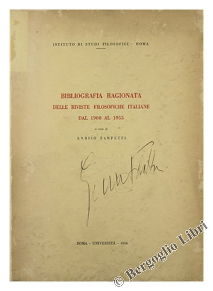 BIBLIOGRAFIA RAGIONATA DELLE RIVISTE FILOSOFICHE ITALIANE DAL 1900 AL 1955.