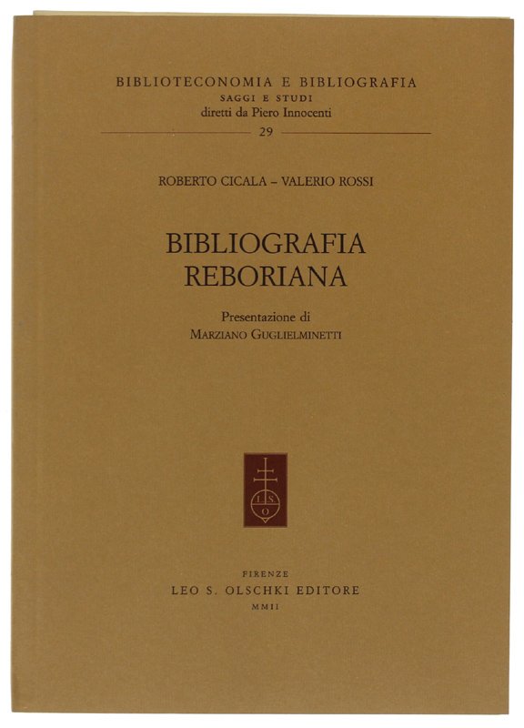 BIBLIOGRAFIA REBORIANA. Presentazione di Marziano Guglielminetti
