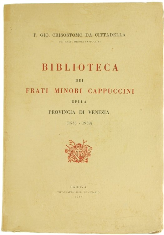 BIBLIOTECA DEI FRATI MINORI CAPPUCCINI DELLA PROVINCIA DI VENEZIA (1535-1939)