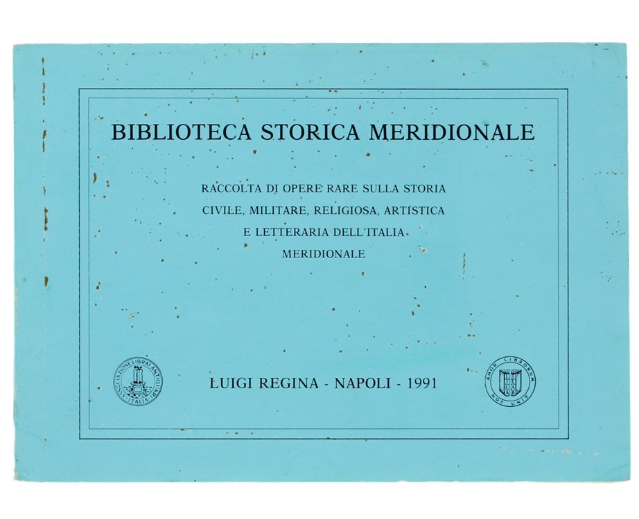 BIBLIOTECA STORICA MERIDIONALE. Terza Serie - 3° Fascicolo. 600 opere … | Immagine principale