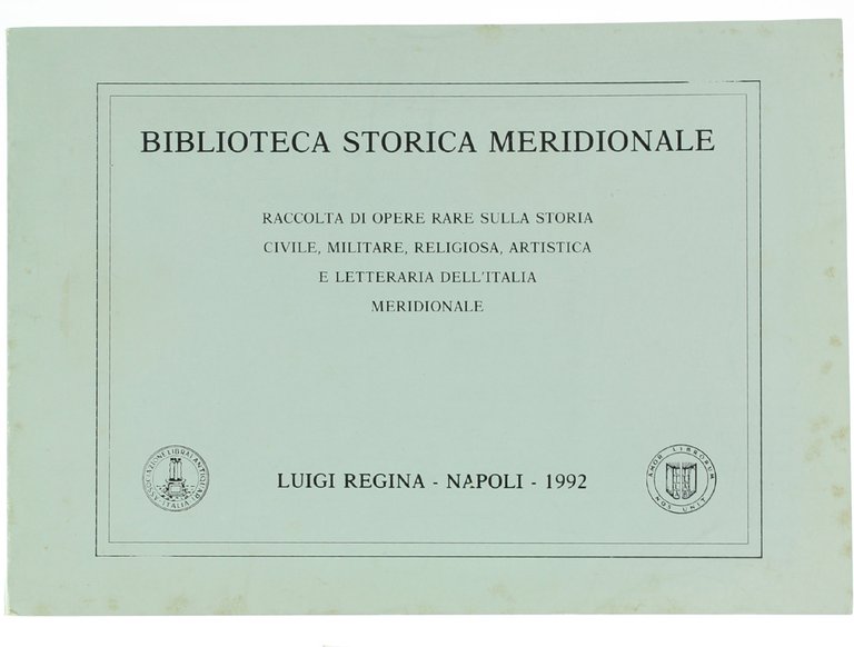 BIBLIOTECA STORICA MERIDIONALE. Terza Serie - 4° Fascicolo. Raccolta di …