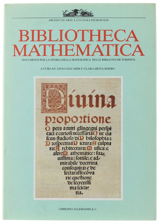 BIBLIOTHECA MATHEMATICA. Documenti per la storia della matematica nelle Biblioteche …