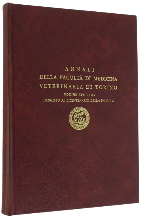 BICENTENARIO DALLA FONDAZIONE DELLA FACOLTA' DI MEDICINA VETERINARIA DI TORINO. …