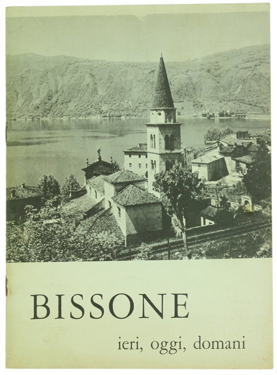 BISSONE IERI, OGGI, DOMANI.