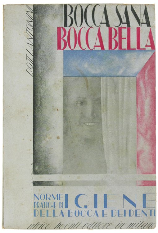 BOCCA SANA BOCCA BELLA. Norme pratiche di igiene della bocca …