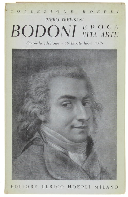 BODONI. Epoca - vita - arte.
