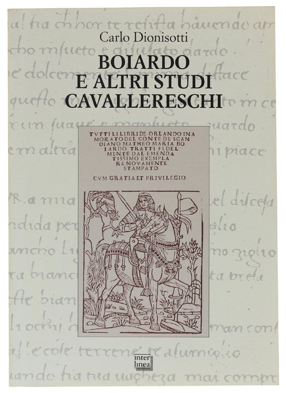 BOIARDO E ALTRI STUDI CAVALLERESCHI [nuovo]