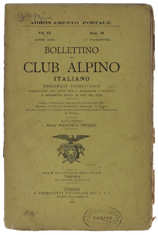 BOLLETTINO DEL CLUB ALPINO ITALIANO - Anno 1881. Vol.XV - …