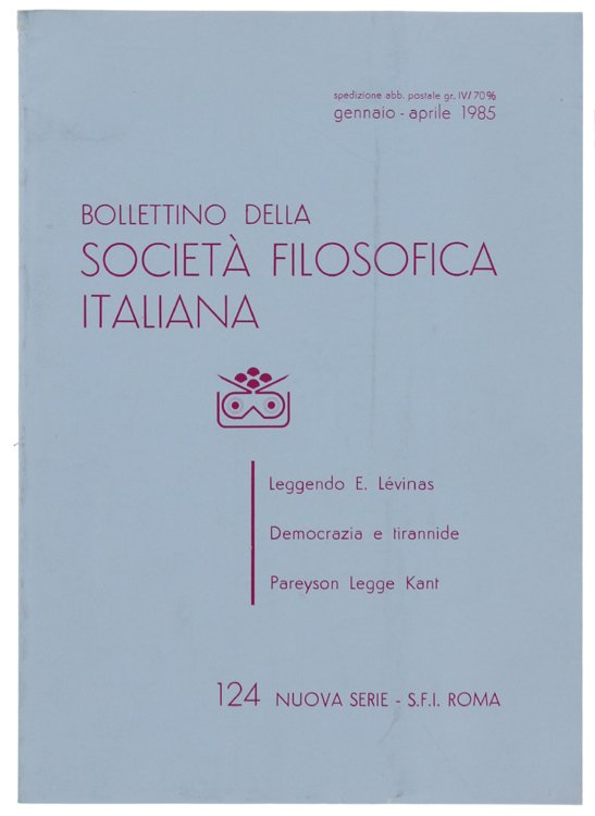 BOLLETTINO DELLA SOCIETA' FILOSOFICA ITALIANA. Nuova Serie: N. 124, gennaio/aprile …