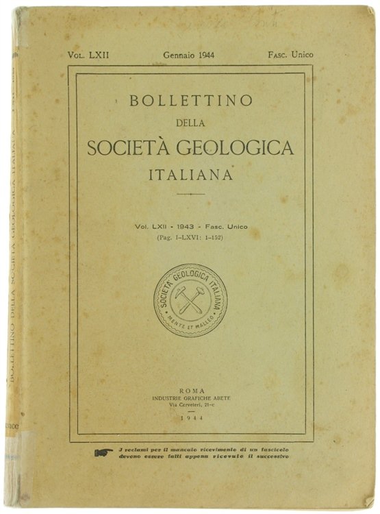 BOLLETTINO DELLA SOCIETA' GEOLOGICA ITALIANA. Vol. LXII - 1943. Fasc. …