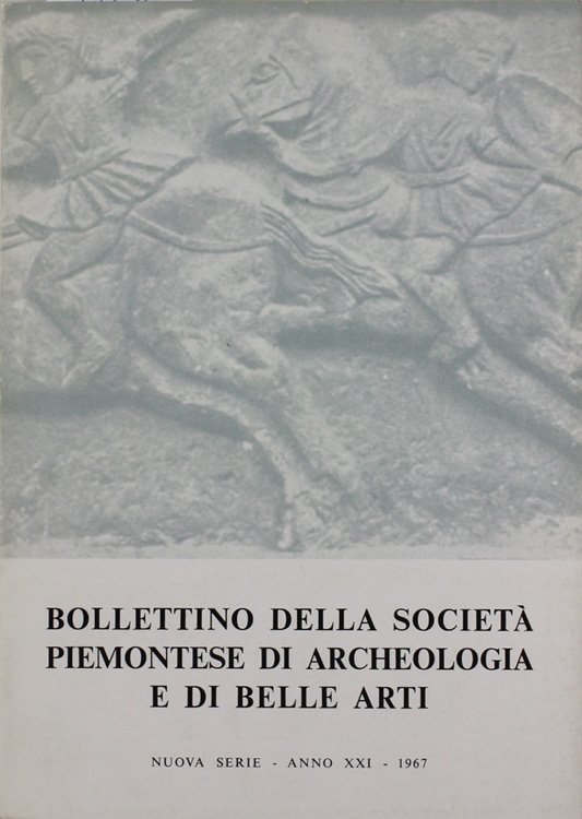 BOLLETTINO DELLA SOCIETA' PIEMONTESE DI ARCHEOLOGIA E BELLE ARTI - …