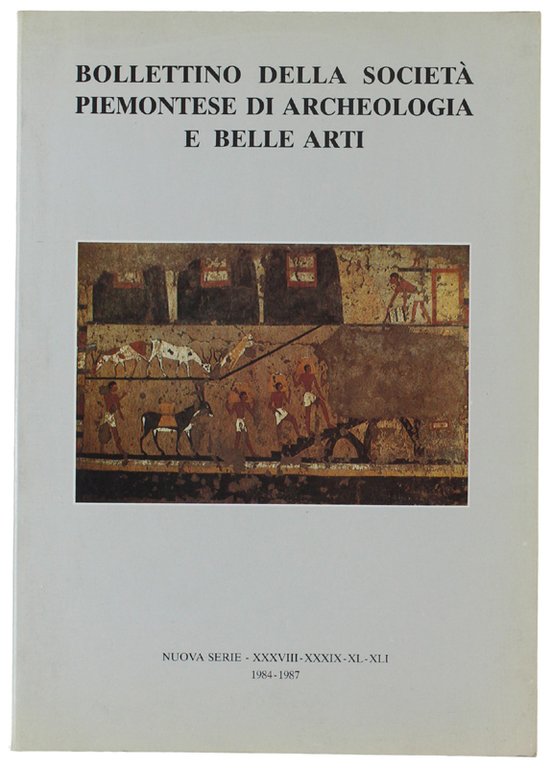 BOLLETTINO DELLA SOCIETA' PIEMONTESE DI ARCHEOLOGIA E BELLE ARTI - …