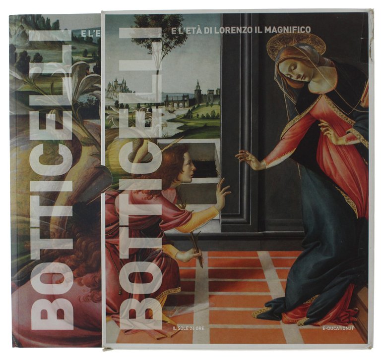 BOTTICELLI E L'ETA' DI LORENZO IL MAGNIFICO. Filippo Lippi, Antonio …