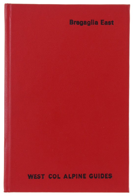 BREGAGLIA EAST. Maloja, Forno, Albigna, Allievi, Disgrazia. | Immagine principale