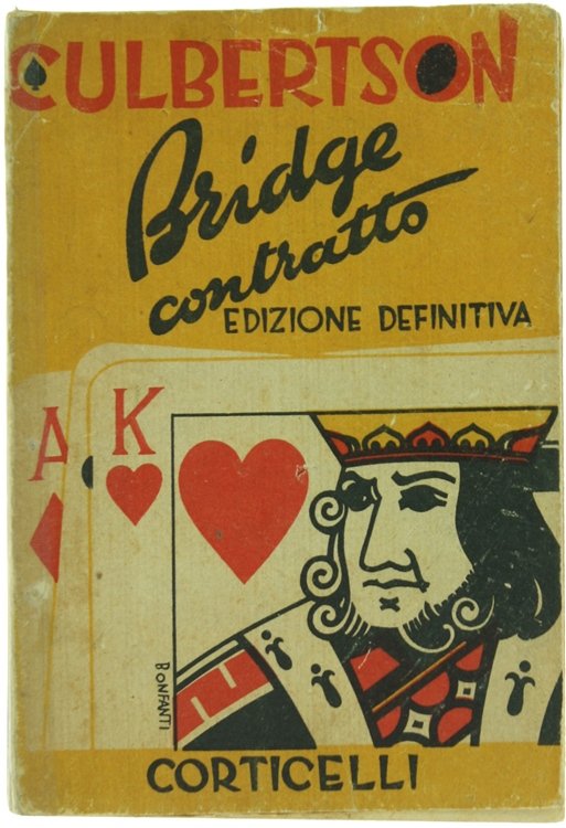 BRIDGE CONTRATTO. Il mio sistema (Contract Bridge self-teacher). Edizione definitiva.