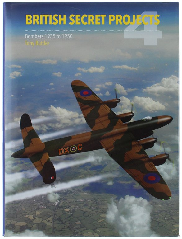 BRITISH SECRET PROJECTS 4. Bombers 1935-1950.