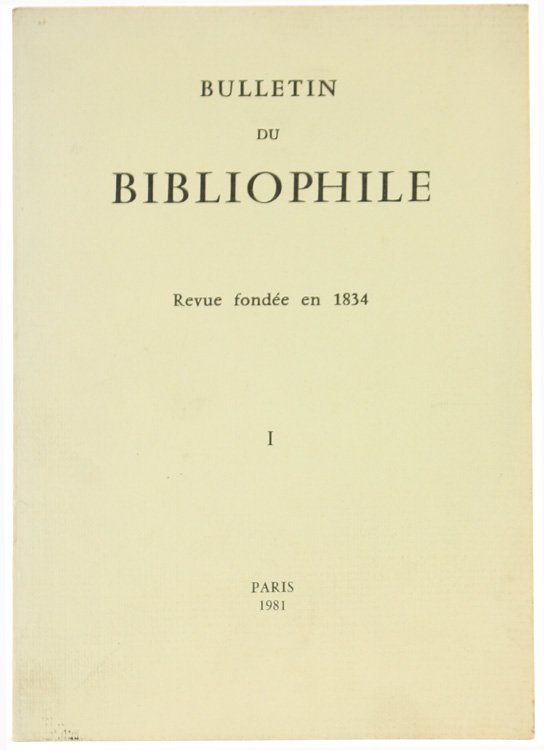 BULLETIN DU BIBLIOPHILE. 1981 - I.
